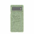 Sage Green Born to be green Google Pixel 6 Case Online