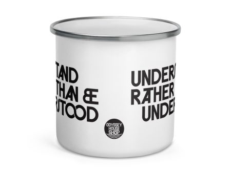 Understand Rather Than be Understood MaximEnamel Mug Online now