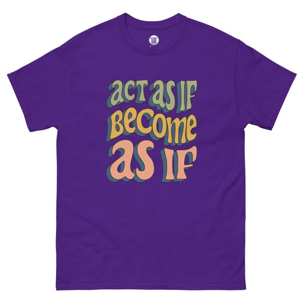 Act as if Maxim Unisex classic tee Discount