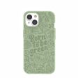 Sage Green Born to be green iPhone 14 Case with MagSafe Module Cheap